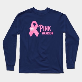 Pink Ribbon - Pink Warrior Long Sleeve T-Shirt